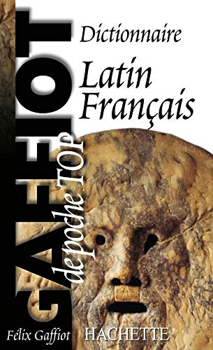 Beispielbild fr Dictionnaire Latin-Francais Top: Gaffiot Top poche zum Verkauf von WorldofBooks