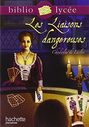 BibliolycÃ©e - Les liaisons dangereuses, Pierre Choderlos de Laclos (9782012814097) by Choderlos De Laclos, Pierre