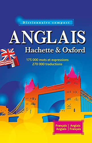 Imagen de archivo de Dictionnaire compact francais-anglais et anglais-francais Hachette et Oxford [French and English dictionary] (French Edition) a la venta por Lioudalivre