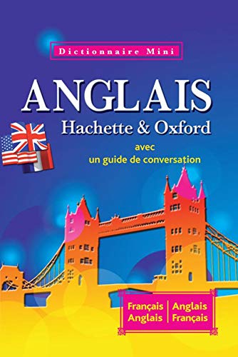 Stock image for Mini Dictionnaire Hachette Oxford anglais bilingue for sale by Ammareal