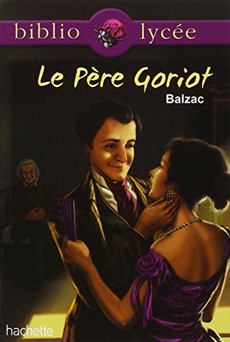 9782012814684: Bibliolyce - Le pre Goriot, Balzac