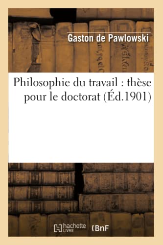 Stock image for Philosophie du travail thse pour le doctorat for sale by PBShop.store US