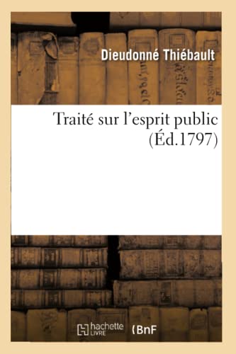 Imagen de archivo de Trait sur l'esprit public Philosophie a la venta por PBShop.store US