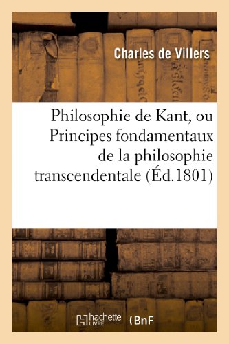 Stock image for Philosophie de Kant, ou Principes fondamentaux de la philosophie transcendentale for sale by PBShop.store US