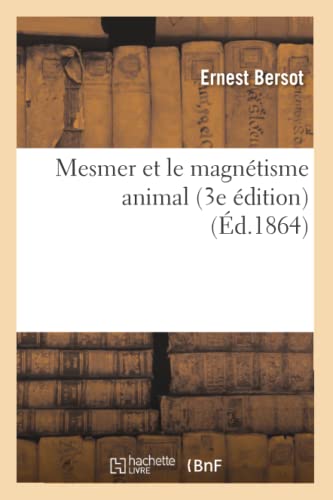 Imagen de archivo de Mesmer et le magntisme animal 3e dition Philosophie a la venta por PBShop.store US