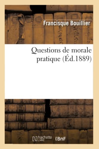 Beispielbild fr Questions de morale pratique Philosophie zum Verkauf von PBShop.store US