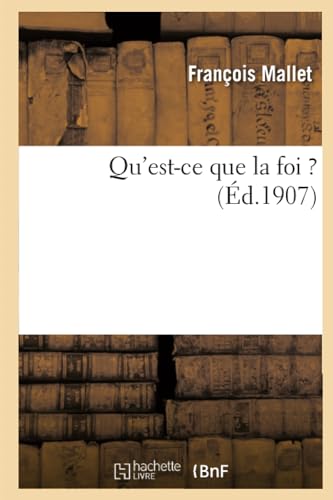 Stock image for Qu'est-CE Que La Foi ? (Religion) (French Edition) for sale by Lucky's Textbooks
