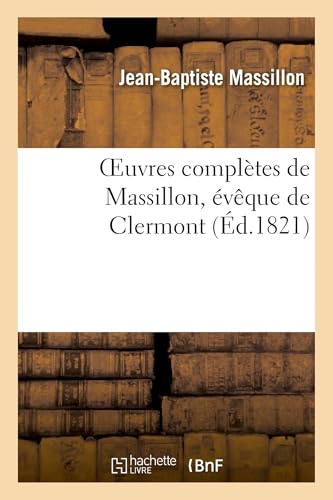 Stock image for Oeuvres compltes de Massillon, vque de Clermont Tome 7 Religion for sale by PBShop.store US