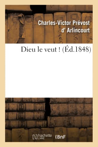 Stock image for Dieu Le Veut ! (Religion) (French Edition) for sale by Lucky's Textbooks