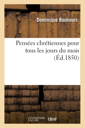 9782012850132: Penses chrtiennes pour tous les jours du mois : livre de lecture adopt et recommand