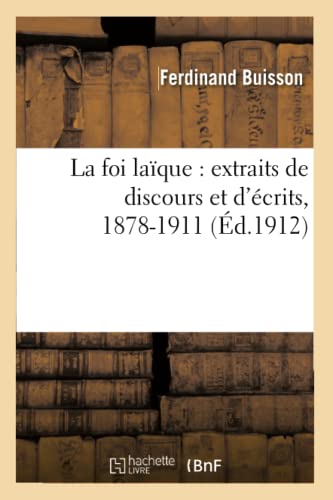 9782012851207: La foi laque : extraits de discours et d'crits, 1878-1911 (Religion)
