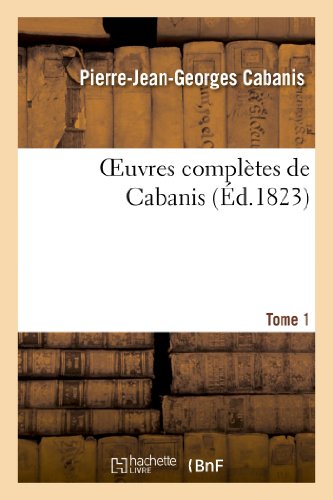9782012866355: Oeuvres compltes de Cabanis. Tome 1 (Philosophie)