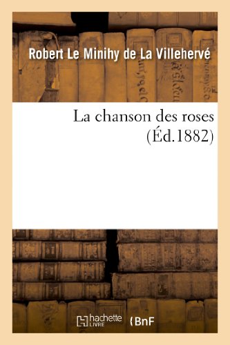 Stock image for La Chanson Des Roses (Litterature) (French Edition) for sale by Lucky's Textbooks