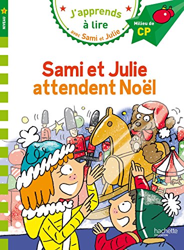

J'apprends a lire avec Sami et Julie - Sami et Julie attendent Noel Niveau 2 (French Edition) [FRENCH LANGUAGE - Soft Cover ]