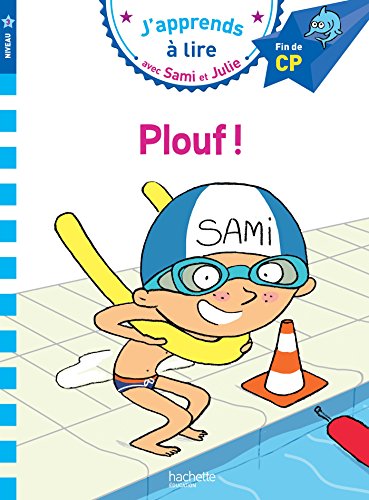 Stock image for Plouf ! (Sami et Julie): Fin de CP, niveau 3 for sale by WorldofBooks