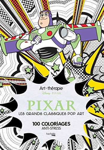 9782012904132: Art-thrapie Pixar: Les grands classiques pop art, 100 coloriages anti-stress