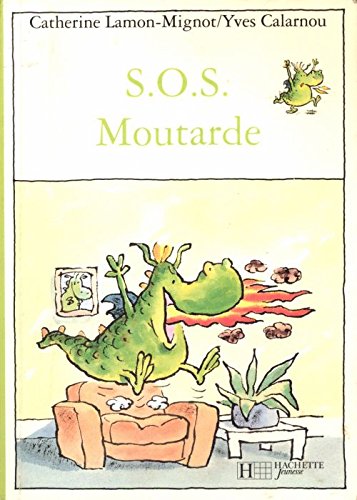 Beispielbild fr SOS moutarde ! (Les histoires  vivre) zum Verkauf von Mli-Mlo et les Editions LCDA