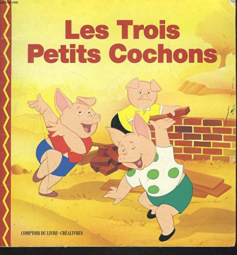 Stock image for LES TROIS PETITS COCHONS for sale by Ammareal
