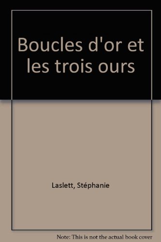 Beispielbild fr Boucle D'or Et Les Trois Ours zum Verkauf von RECYCLIVRE