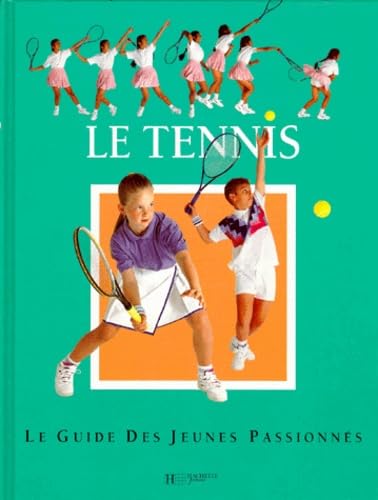 Beispielbild fr Le tennis: Le guide des jeunes passionns Sanchez-Vicario, Arantxa zum Verkauf von BIBLIO-NET