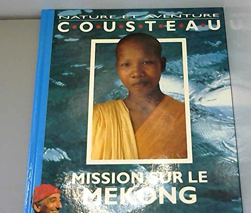 Beispielbild fr Mission sur le Mkong (Nature et aventure) zum Verkauf von medimops