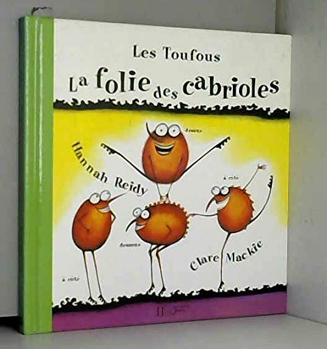 Imagen de archivo de Les Toufous. La folie des cabrioles a la venta por Chapitre.com : livres et presse ancienne