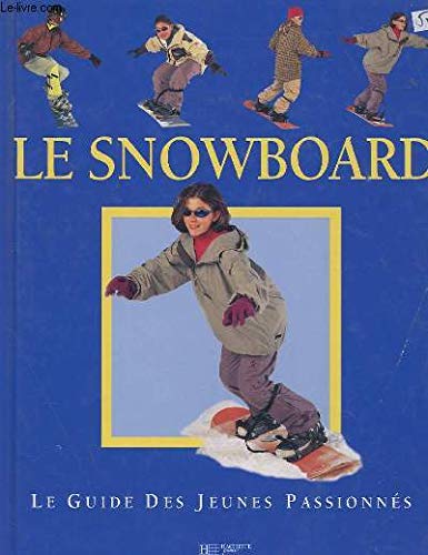 Stock image for Le snowboard for sale by Chapitre.com : livres et presse ancienne