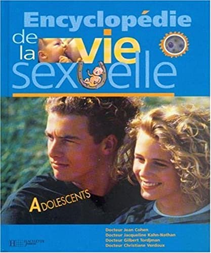 9782012918603: Encyclopdie de la vie sexuelle, adolescents