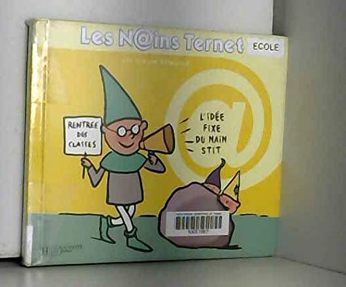 9782012919396: Les Nains Ternet,3 : L'ide fixe du nain stit