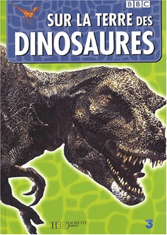 9782012919594: Sur la terre des dinosaures