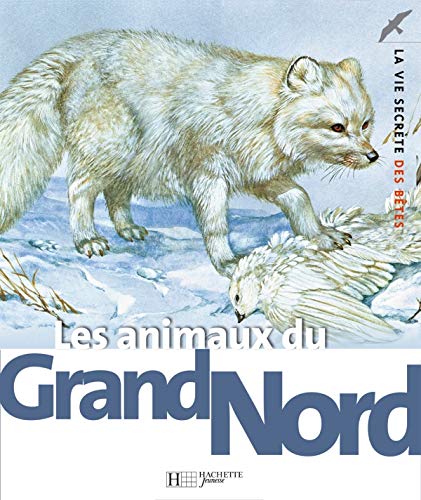 Imagen de archivo de Les animaux du Grand Nord a la venta por Ammareal
