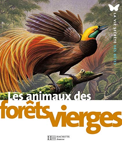 Stock image for Les animaux des forts vierges for sale by Books Unplugged