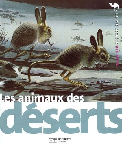 Stock image for Les animaux des dserts for sale by Ammareal