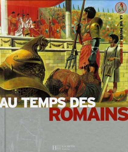 Stock image for Les Romains : De La Guerre Des Gaules  L'apoge De L'empire for sale by RECYCLIVRE