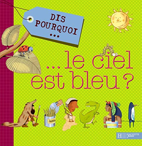 9782012920439: Dis pourquoi... le ciel est bleu ?