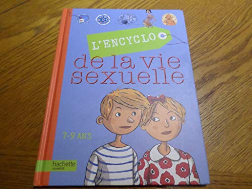 9782012920668: L'Encyclo de la vie sexuelle: 7-9 Ans