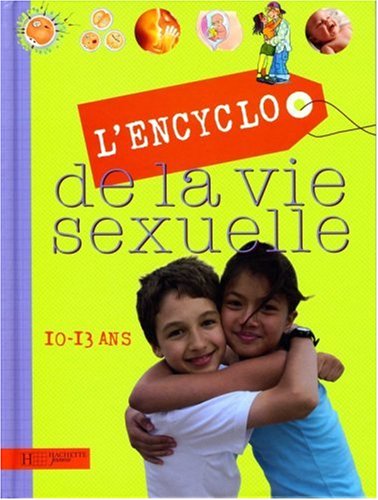 Beispielbild fr L'encyclo de la vie sexuelle zum Verkauf von Chapitre.com : livres et presse ancienne