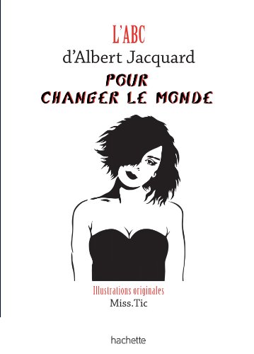 Stock image for L'ABC D'ALBERT JACQUARD POUR CHANGER LE MONDE for sale by Ammareal
