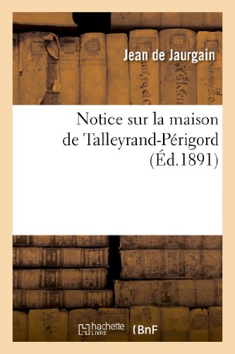 9782012924840: Notice sur la maison de Talleyrand-Prigord (Histoire)