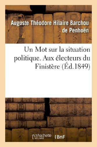 Stock image for Un Mot Sur La Situation Politique. Aux lecteurs Du Finistre (Sciences Sociales) (French Edition) for sale by Lucky's Textbooks