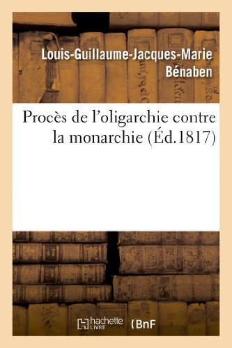 Beispielbild fr Procs de l'Oligarchie Contre La Monarchie zum Verkauf von Buchpark