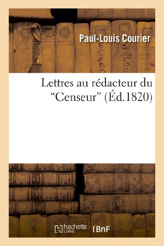Stock image for Lettres au rdacteur du Censeur Litterature for sale by PBShop.store US