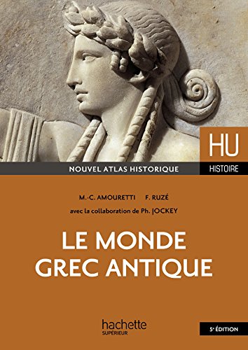 Beispielbild fr HU Histoire Le monde grec antique zum Verkauf von medimops