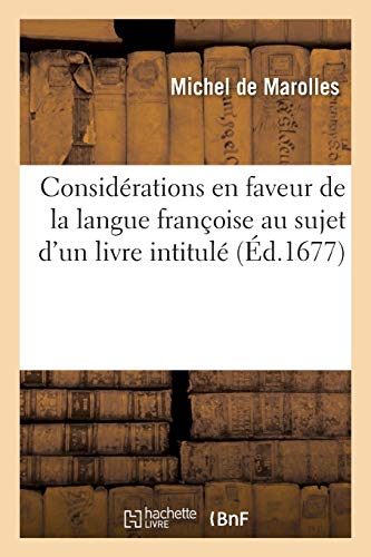 Imagen de archivo de Considrations en faveur de la langue franoise au sujet d'un livre intitul De monumentis publicis latine inscribendis oratio a Joanne Lucas, Langues a la venta por PBShop.store US