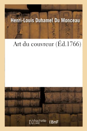 Imagen de archivo de Art Du Couvreur, Par M. Duhamel Du Monceau (Savoirs Et Traditions) (French Edition) a la venta por Book Deals