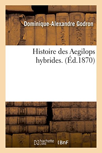 Imagen de archivo de Histoire des Aegilops hybrides a la venta por PBShop.store US