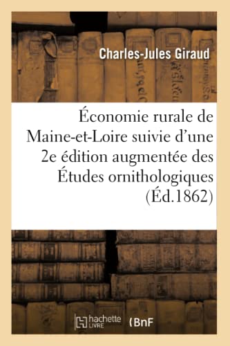 Imagen de archivo de conomie Rurale Du Dpartement de Maine-Et-Loire: Suivie d'Une 2e dition Augmente Des tudes Ornithologiques (French Edition) a la venta por Lucky's Textbooks