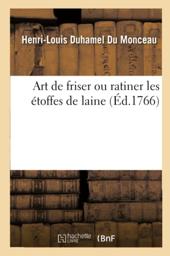 Imagen de archivo de Art de Friser Ou Ratiner Les toffes de Laine (French Edition) a la venta por Books Unplugged