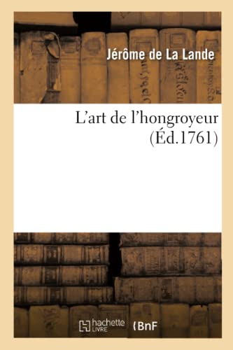 Stock image for L'Art de l'Hongroyeur (French Edition) for sale by Lucky's Textbooks