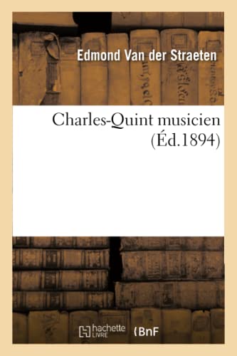 Stock image for Charles-Quint Musicien (French Edition) for sale by Lucky's Textbooks